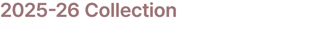 2025 26 Collection